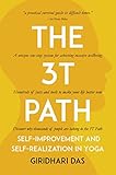 The 3T Path: Self-Improvement and Self-Realization in Yoga by Giridhari Das