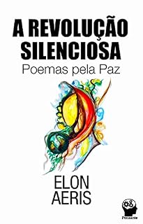 Livro A Revolução Silenciosa: Poemas pelas Paz