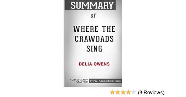 Summary Of Where The Crawdads Sing By Delia Owens Conversation