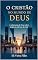 Livro O CRISTÃ NO MUNDO DE DEUS: A Soberania de Deus sobre todas as esferas da vida