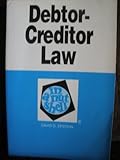 Debtor-Creditor Law in a Nutshell, Epstein, David G., 031480711X