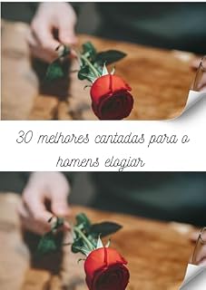 Livro 30 melhores cantadas para o homem elogiar