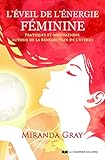 L'éveil de l'énergie féminine (French Edition) by 