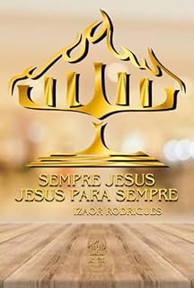 Livro Sempre Jesus, Jesus Para Sempre