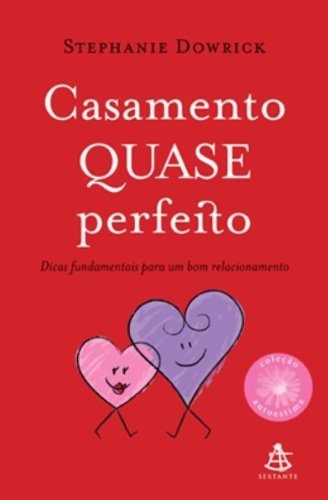 Casamento Quase Perfeito - Coleção Autoestima PDF Stephanie Dowrick