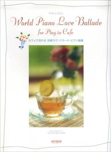 ピアノソロ カフェで流れる 洋楽ラヴバラードピアノ曲集 ピアノ ソロ Amazon Com Books