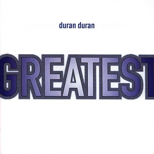 Duran Duran - Greatest - Amazon.com Music