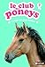 Le club des poneys, Tome 7 : Premier rôle pour Bambou by
