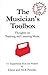 The Musician's Toolbox: Thoughts on Teaching and Learning Music - 111 Inspirational Tools and Projec by