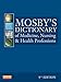 Mosby's Dictionary of Medicine, Nursing & Health Professions