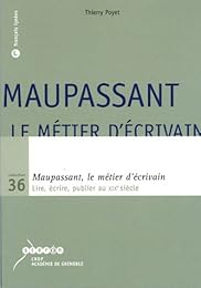 Maupassant, le métier d'écrivain