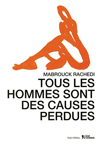 Tous les hommes sont des causes perdues