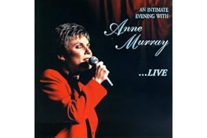 ANNE MURRAY - AN INTIMATE EVENING WITH ANNE MURRAY