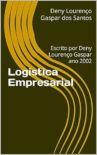Livro Logistica Empresarial : Escrito por Deny Lourenço Gaspar ano 2002