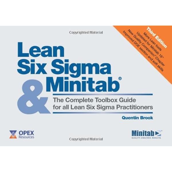 Lean Six Sigma and Minitab: The Complete Toolbox Guide for All Lean Six  Sigma Practitioners (3rd edition): Quentin Brook: 8601200441482:  Amazon.com: Books