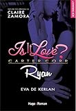 Is it love ? Carter Corp. Ryan (French Edition) by
