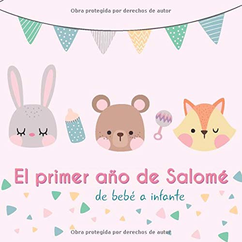 El Primer Ano De Salome De Bebe A Infante Album De Tu Bebe Para Completar Con Las Experiencias Vividas Durante Su Primer Ano Spanish Edition Publishing Babymemories Es Amazon Com Books