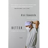Better: A Surgeon's Notes on Performance