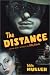 The Distance: A Crime Novel Introducing Billy Nichols by Eddie Muller