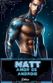 Livro Matt. Amor de Android (Amor cibernético (Duologia) Livro 1)
