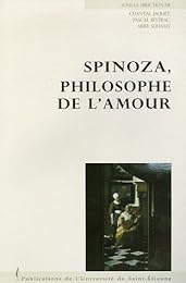 Spinoza, philosophe de l'amour