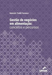 Livro Gestão de negócios em alimentação: conceitos e percursos (Série Universitária)
