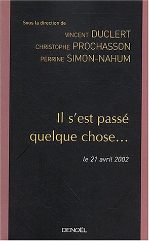 Il s'est passé quelque chose le 21 avril 2002