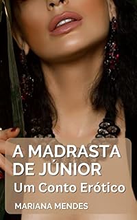 Livro A Madrasta de Júnior: Um Conto Erótico