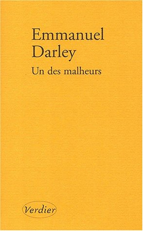 Un des malheurs
