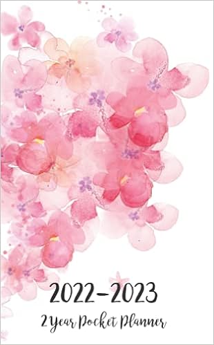 2 Year Pocket Calendar 2022 And 2023 2022-2023 2 Year Pocket Planner: Two-Year Monthly Calendar Planner For Purse  - 24 Months Pocket Agenda Schedule With To-Do List, Goals,Us Holidays &  Quotes - Watercolor Flowers Cover - Gift For Women: