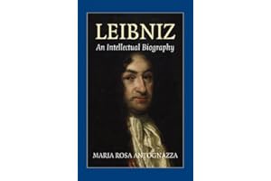 Leibniz: An Intellectual Biography