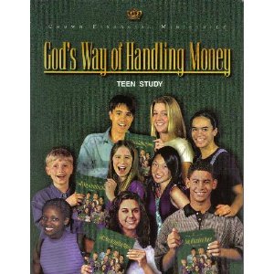 God's Way Of Handling Money: Crown Financial Study For Teens