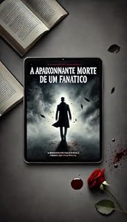 Livro A Apaixonante Morte de um Fanático