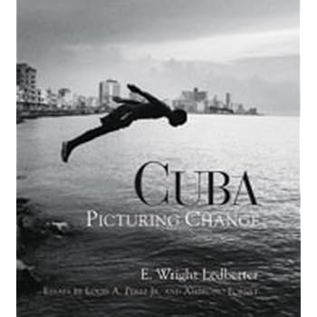 Cuba: Picturing Change Cuba: Picturing Change