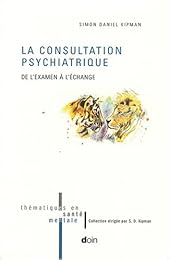 La  consultation psychiatrique