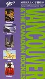 AAA Spiral Guide to Vancouver & the Canadian Rockies (Aaa Spiral Guides) by 