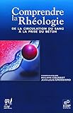 Comprendre la rheologie by 