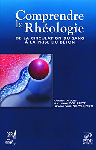 Comprendre la rheologie by Coussot Grossiord