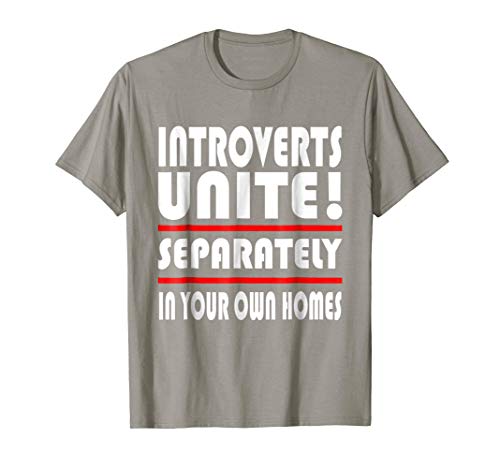 Introverts Club Unite Separate Own Homes Gift TeesFunny Introverts Unite Separate Homes Shy Anti-Social TShirt