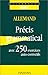 Précis Grammatical Allemand, avec 250 exercices auto-correctifs Utilangues Livre (French Edition) by 
