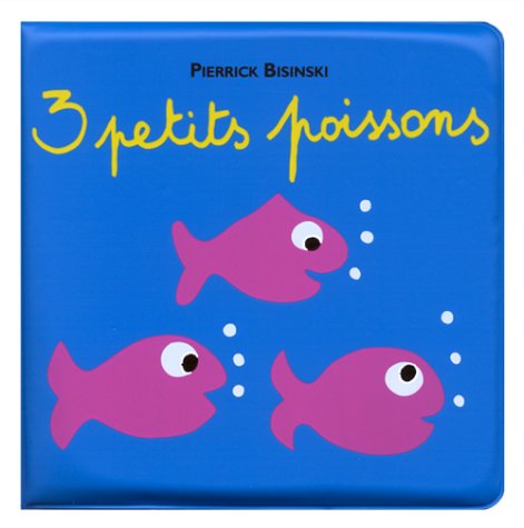 3 petits poissons