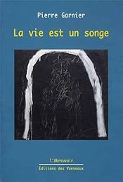 La  vie est un songe