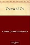 Ozma of Oz (Oz Series Book 3) by 
