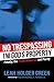 No Trespassing: I'm God's Property by Leah Holder Green, Michael Pender