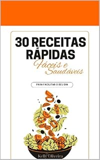Livro 30 Receitas Rápidas e Saudaveis