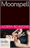 The Vampire Diaries: Moonspell (Kindle Worlds Short Story) (Moonlit Secrets Book 2)