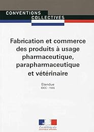 Convention collective nationale, Fabrication et commerce des produits à usage pharmaceutique, parapharmaceutique et vétérinaire