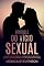 Livro Controle Do Vício Sexual: Guia Definitivo Para Se Libertar Da Pornografia Digital E Da Dependência Sexual Do Sexo Artificial