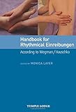 Handbook for Rhythmical Einreibungen: According to Wegman / Hauschka