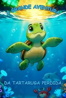 Livro A Grande Aventura da Tartaruga Perdida